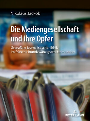 cover image of Die Mediengesellschaft und ihre Opfer